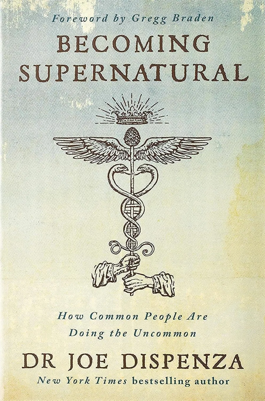 Becoming Supernatural: how common people are doing the uncommon