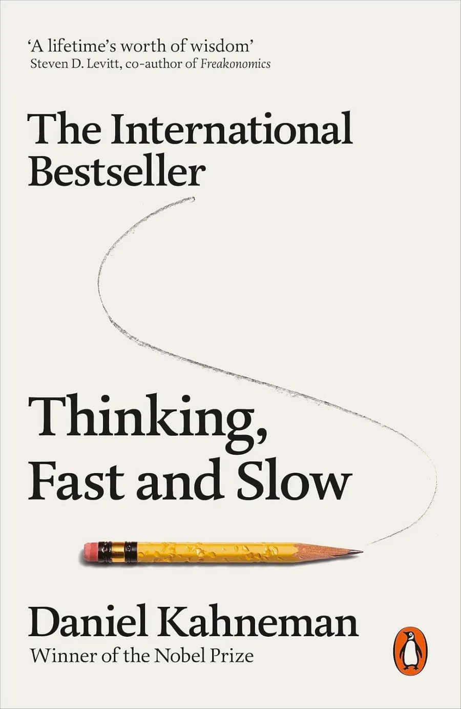 Thinking, Fast and Slow: Daniel Kahneman