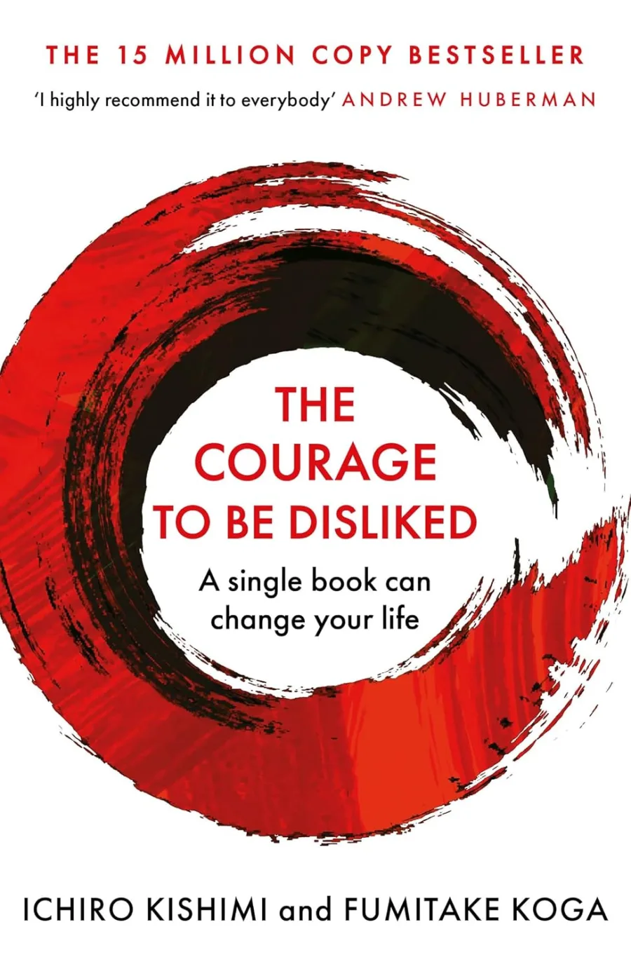 The Courage To Be Disliked