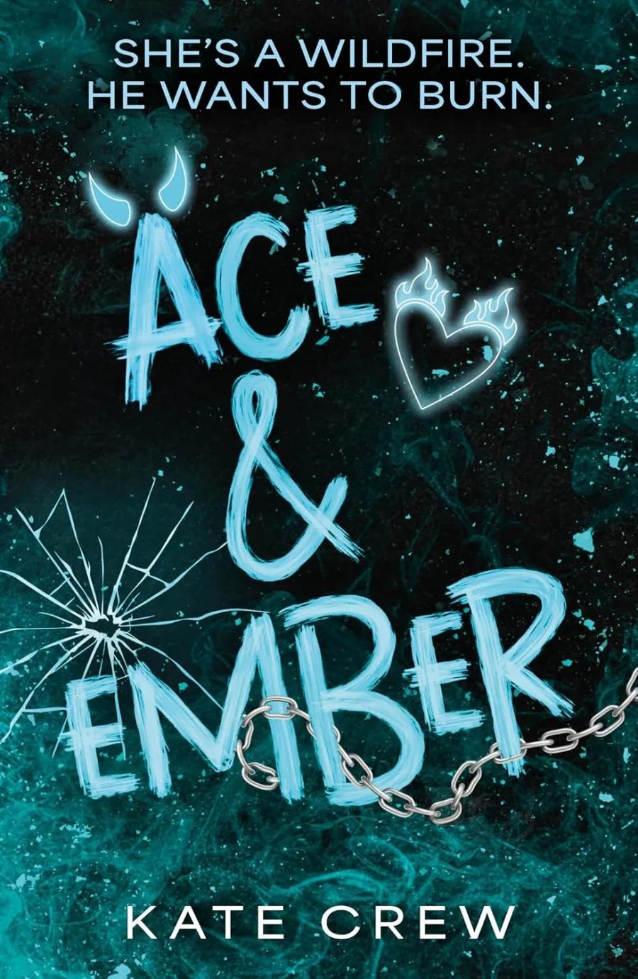 Ace & Ember: The addictive and electric follow up to TikTok sensation Rook & Rebel! (The Mavericks)