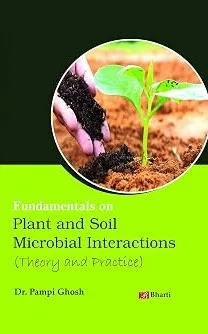 Fundamentals on Plant and Soil Microbial Interactions (Theory and Practice)