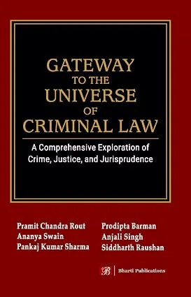 Gateway to the Universe of Criminal Law, A Comprehensive Exploration of Crime, Justice, and Jurispru