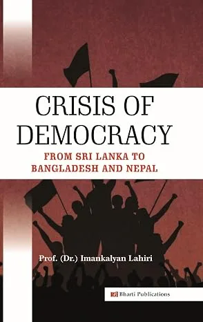Crisis of Democracy: From Sri Lanka to Bangladesh and Nepal
