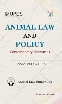 Animal Law and Policy: Contemporary Discourses