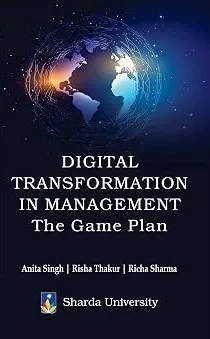 Digital Transformation in Management: The Game Plan