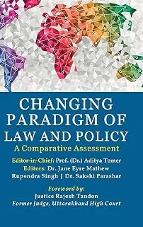 Changing Paradigm of Law and Policy: A Comparative Assessment
