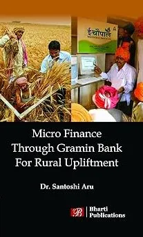 Microfinance Through Gramin Bank for Rural Upliftment