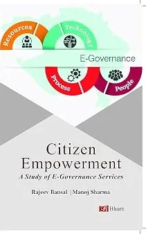 CITIZEN EMPOWERMENT: A STUDY OF E-GOVERNANCE SERVICES