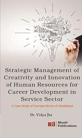 Strategic Management of Creativity and Innovation of Human Resources for Career Development in Servi