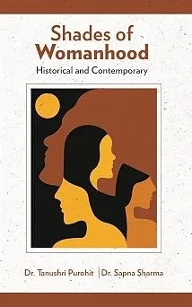 Shades of Womanhood: Historical & Contemporary