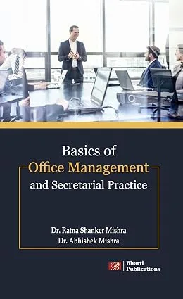 Basics of Office Management and Secretarial Practices
