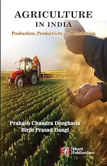 Agriculture in India: Production, Productivity and Marketing
