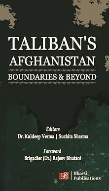 Taliban's Afghanistan: Boundaries & Beyond