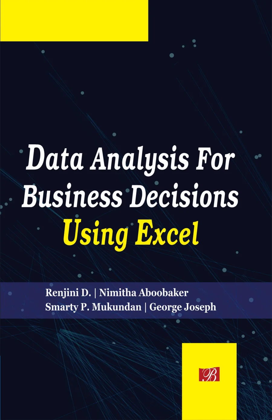 DATA ANALYSIS FOR BUSINESS DECISIONS USING EXCEL