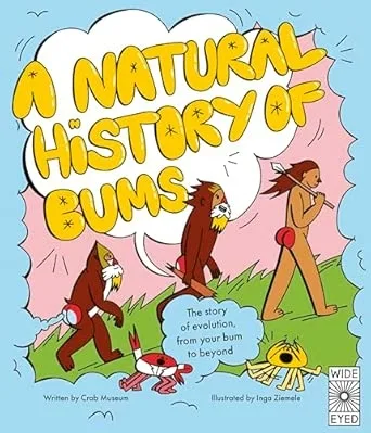 A NATURAL HISTORY OF BUMS