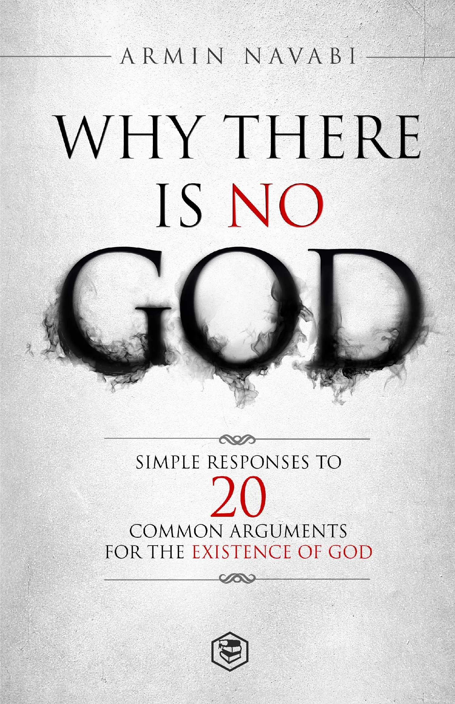 WHY THERE IS NO GOD