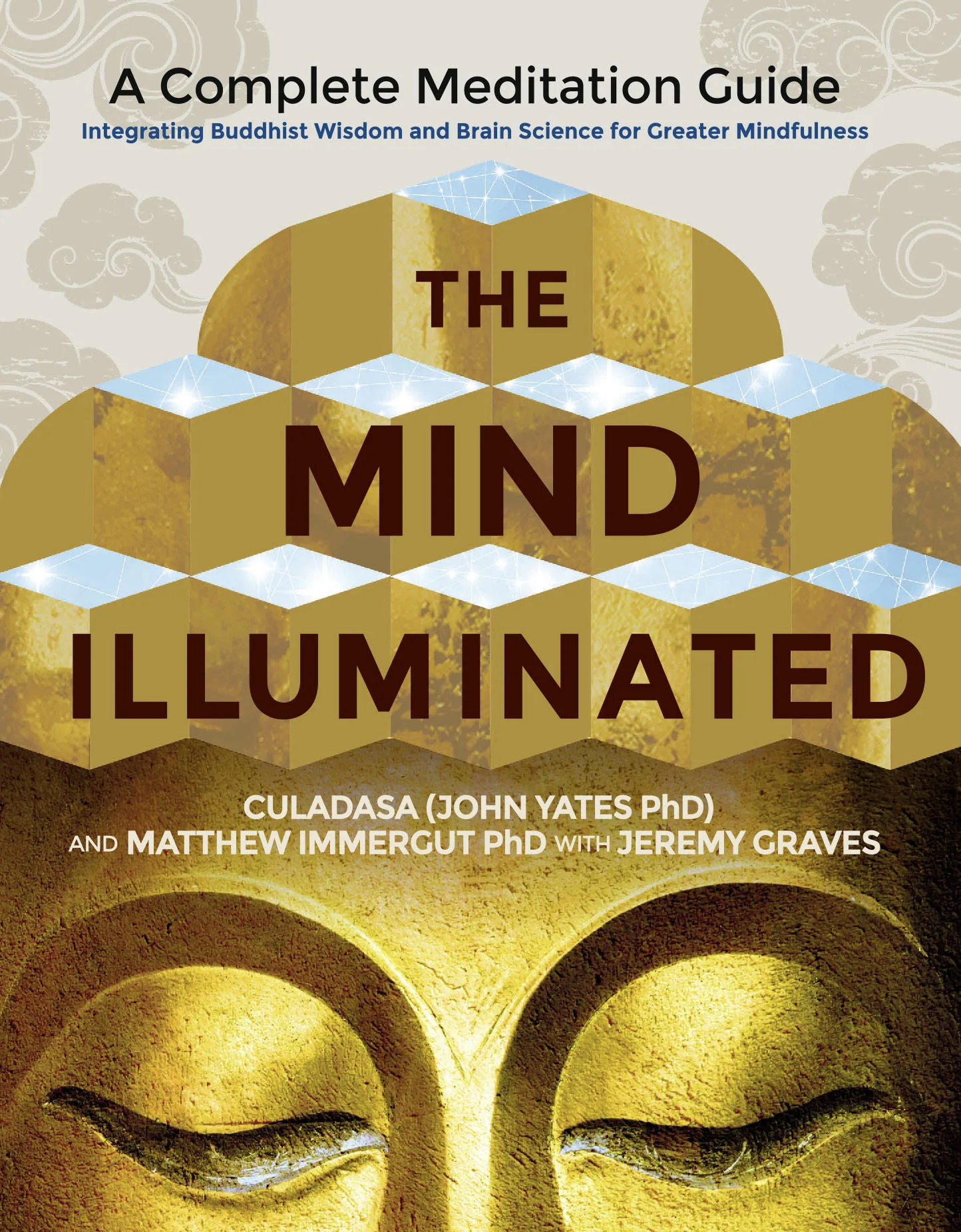 Mind Illuminated, The: A Complete Medita