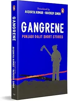 Gangrene: Punjabi Dalit Short Stories