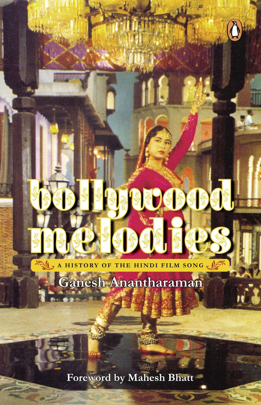 Bollywood Melodies : A History