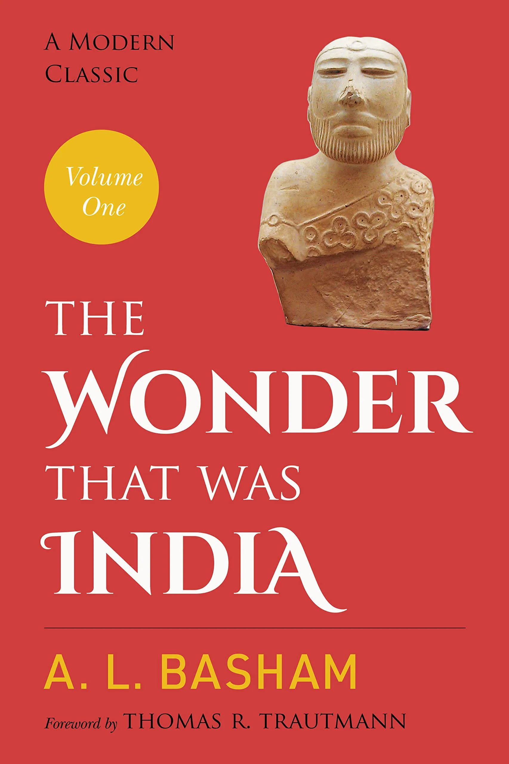The Wonder that was India: Volume 1*