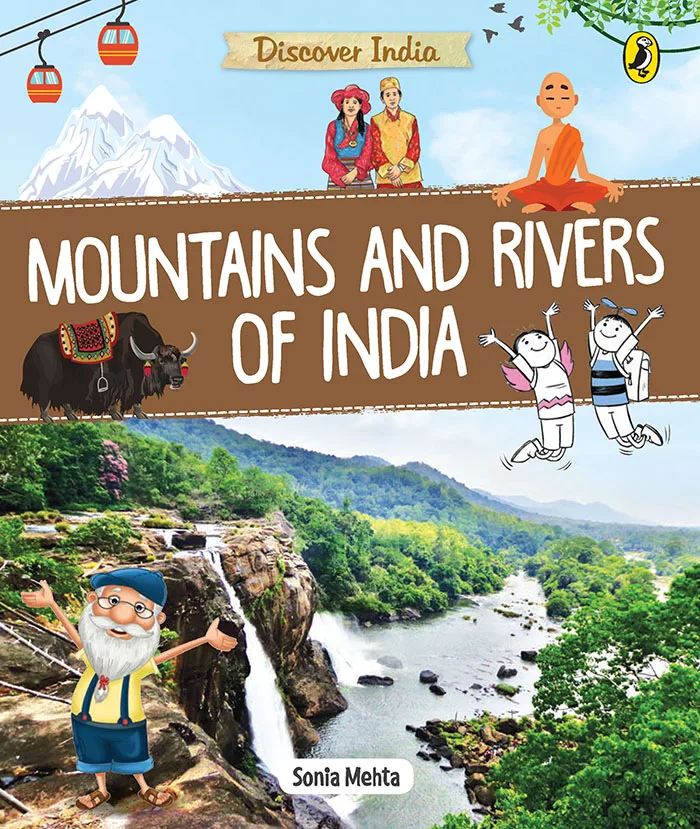 Discover India: Mountains and Rivers of India