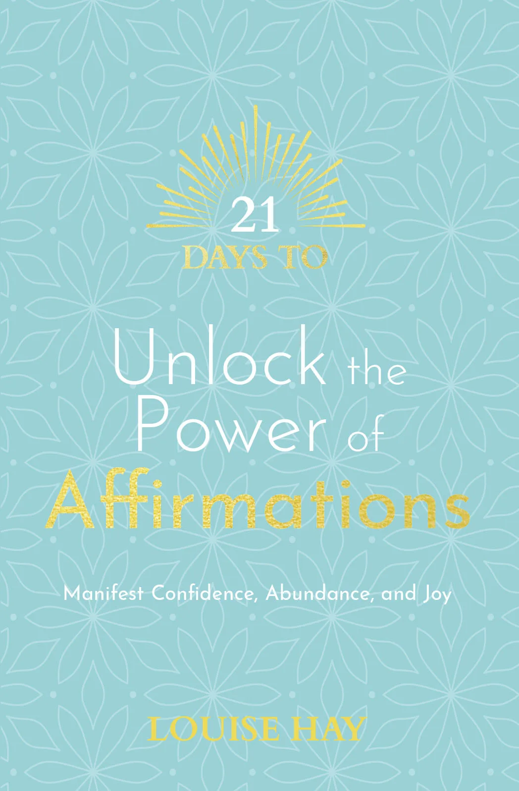 21 Days to Unlock the Power of Affirmati