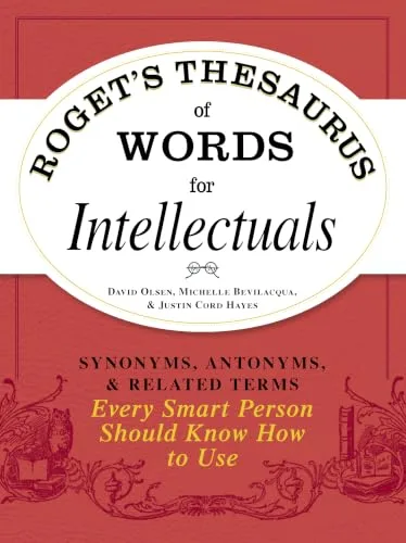 Roget's Thesaurus of Words for Intellectuals