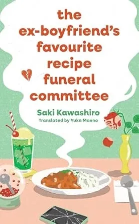 EX-BOYFRIEND S FAVORITE RECIPE FUNERAL COMMITTEE