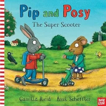 Pip and Posy The Super Scooter