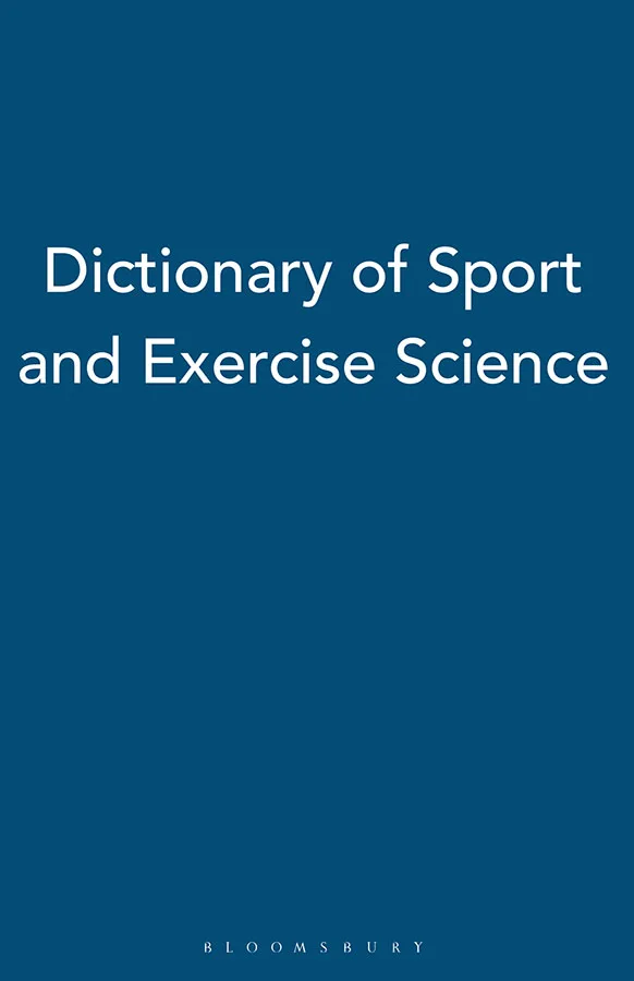 Dictionary of Sport and Exercise Science
