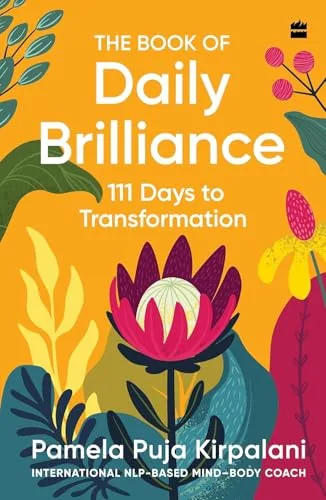 The Book of Daily Brilliance : 111 Days to Transformation