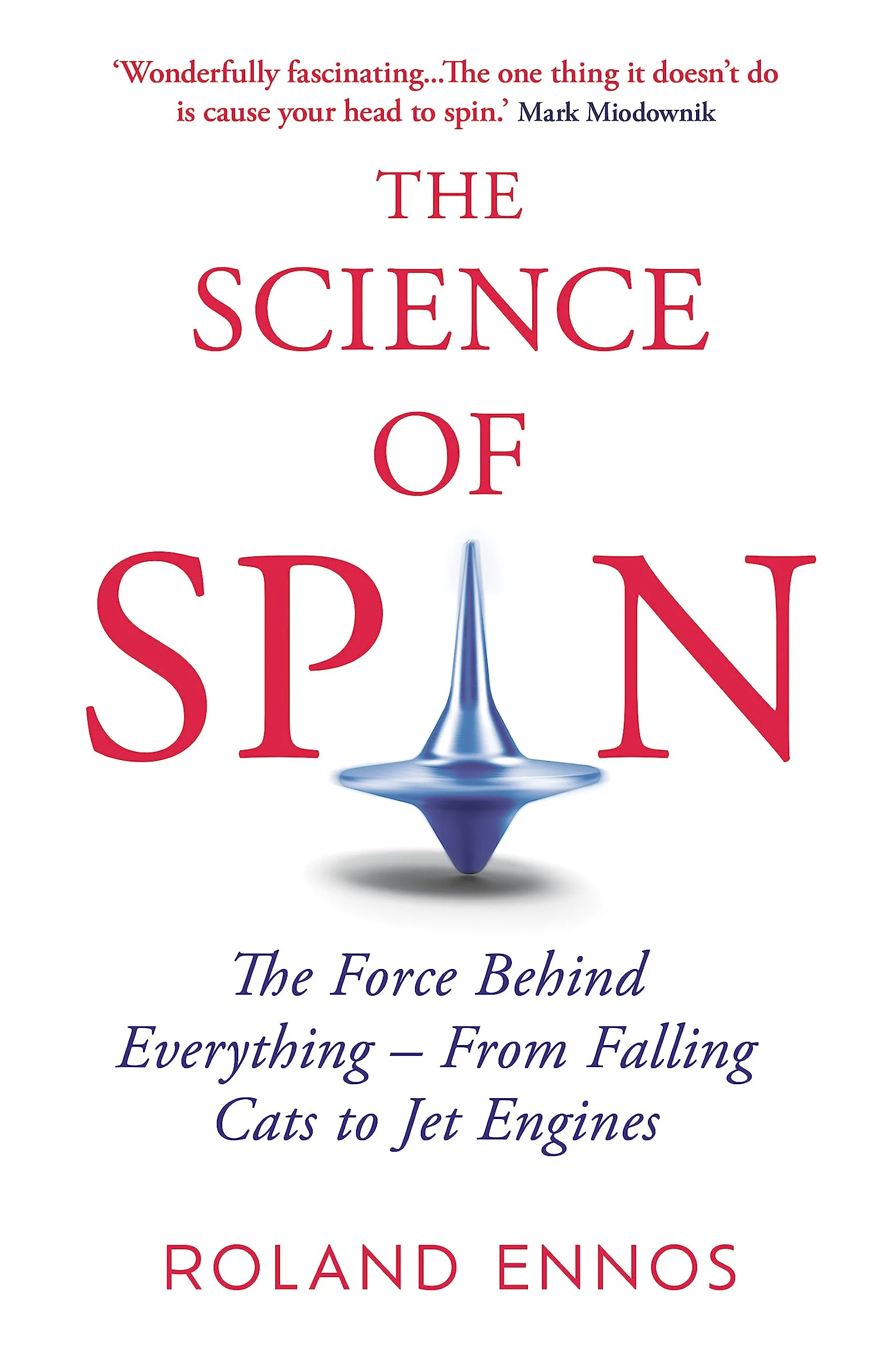 THE SCIENCE OF SPIN