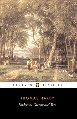 UNDER THE GREENWOOD TREE : PENGUIN CLASSICS