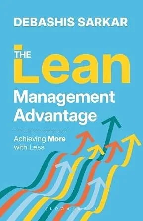 The Lean Management Advantage: Achieving More with Less