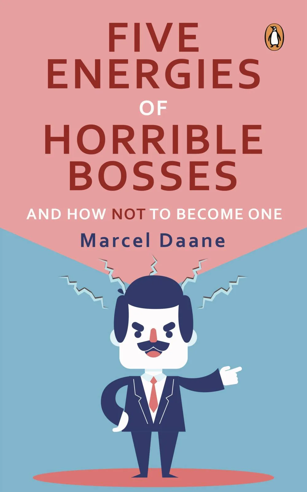 Five Energies of Horrible Bosses...and How Not to Become One