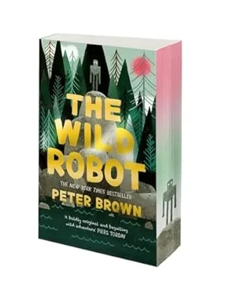 The Wild Robot: A deluxe special edition of the beloved New York Times bestseller