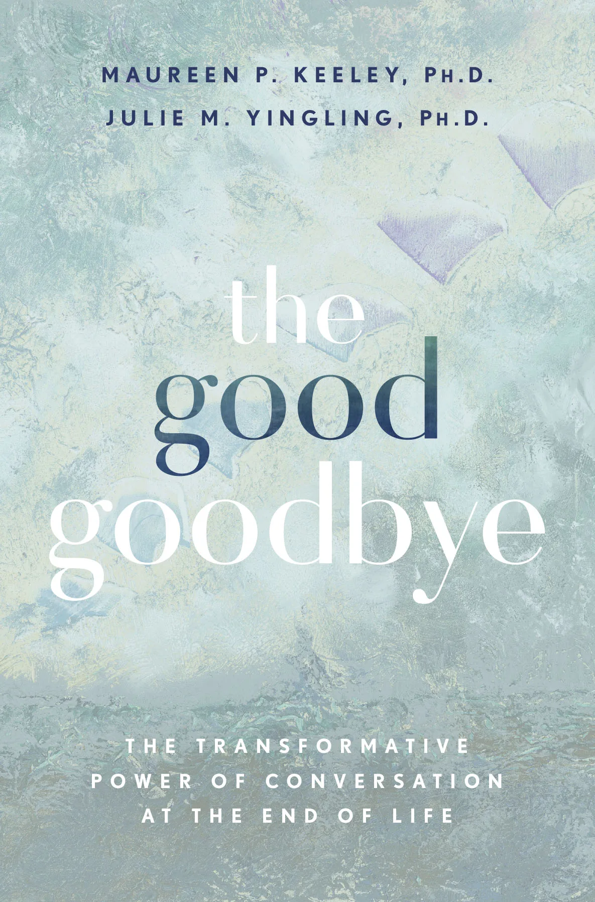 The Good Goodbye
