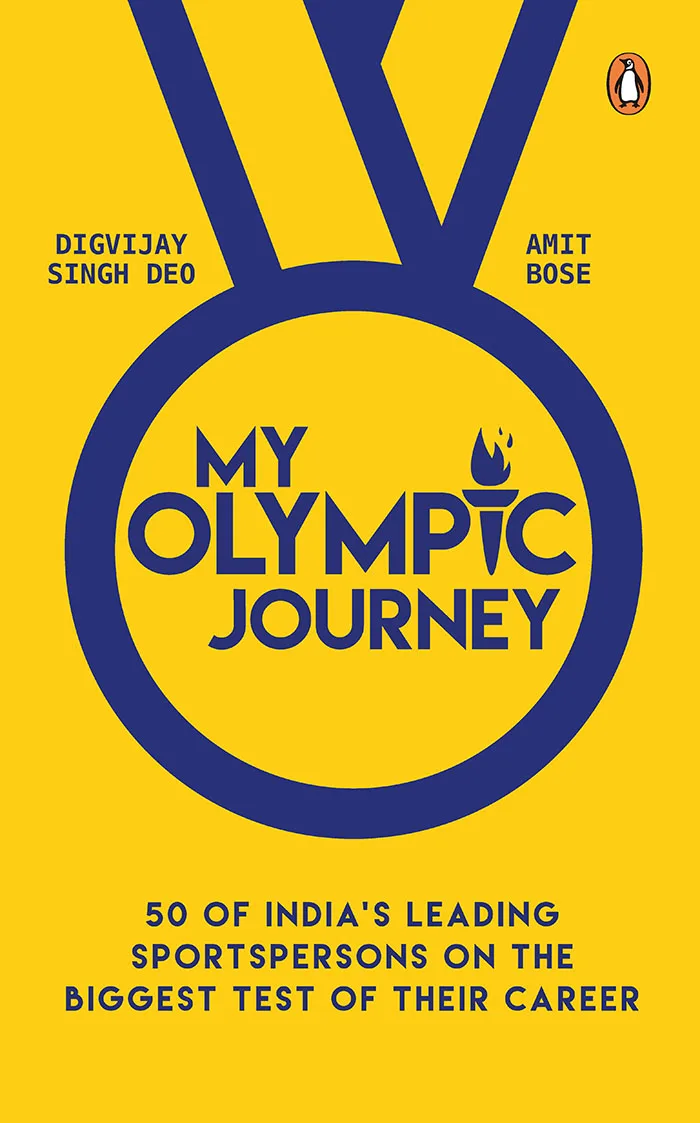 MY OLYMPIC JOURNEY: 50 OF INDIA''S LEADIN