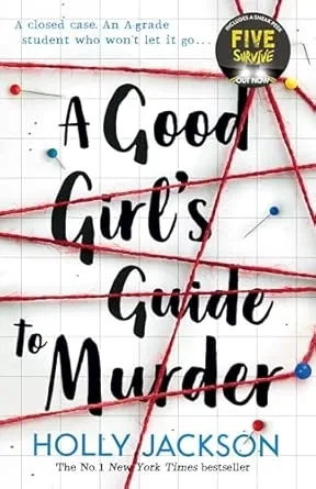 A GOOD GIRL‚ÄôS GUIDE TO MURDER (1) ‚Äî A GOOD GIRL'S GUIDE TO M
