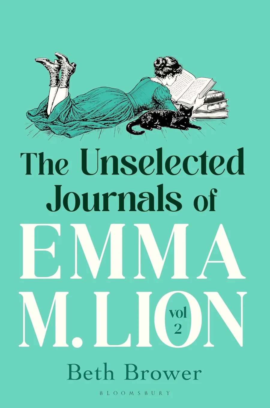 The Unselected Journals of Emma M. Lion, vol. 2: 'Bridget Jones meets every classic novel you've
