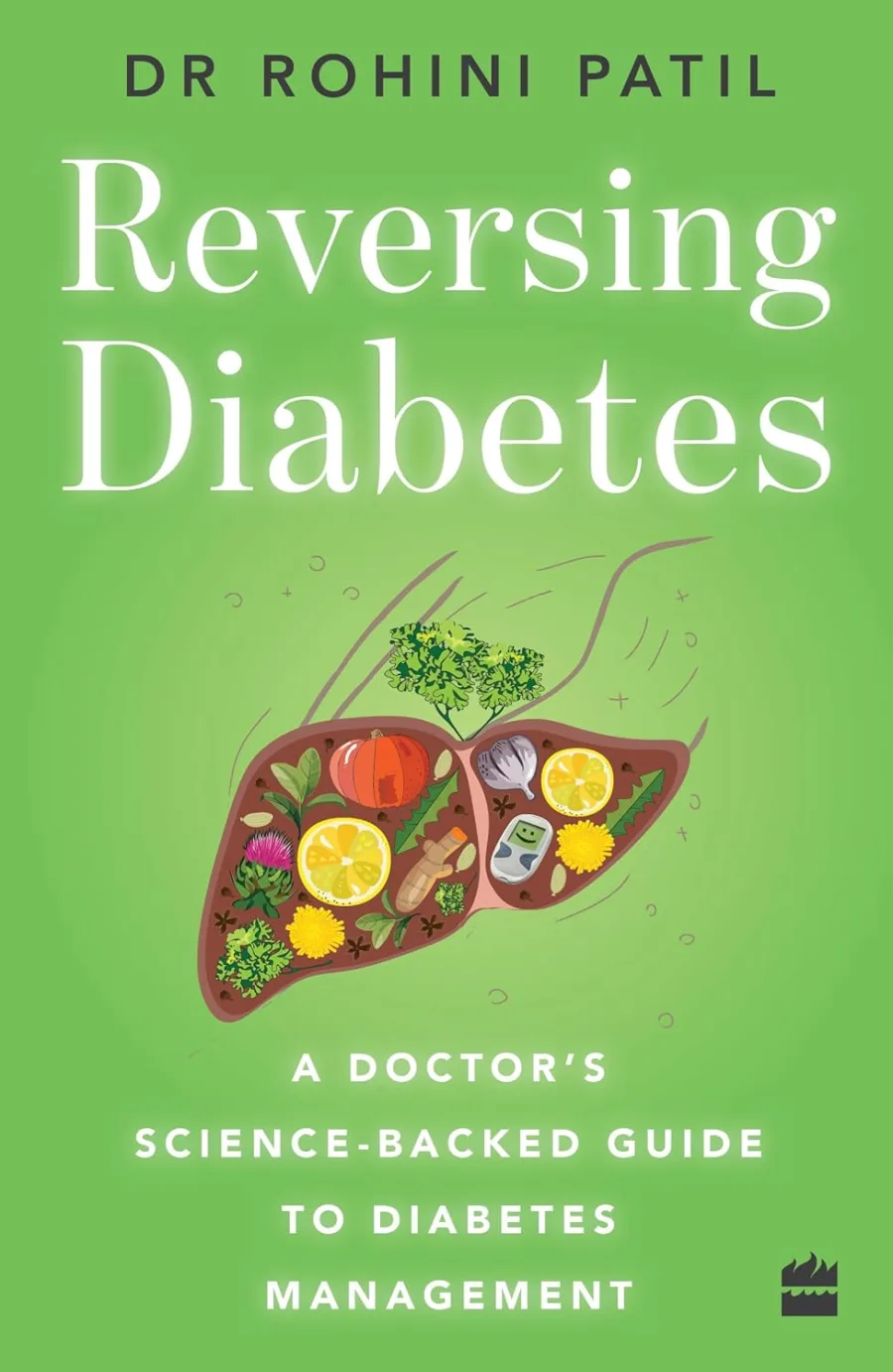 Reversing Diabetes: A Doctor's Science-Backed Guide to Diabetes