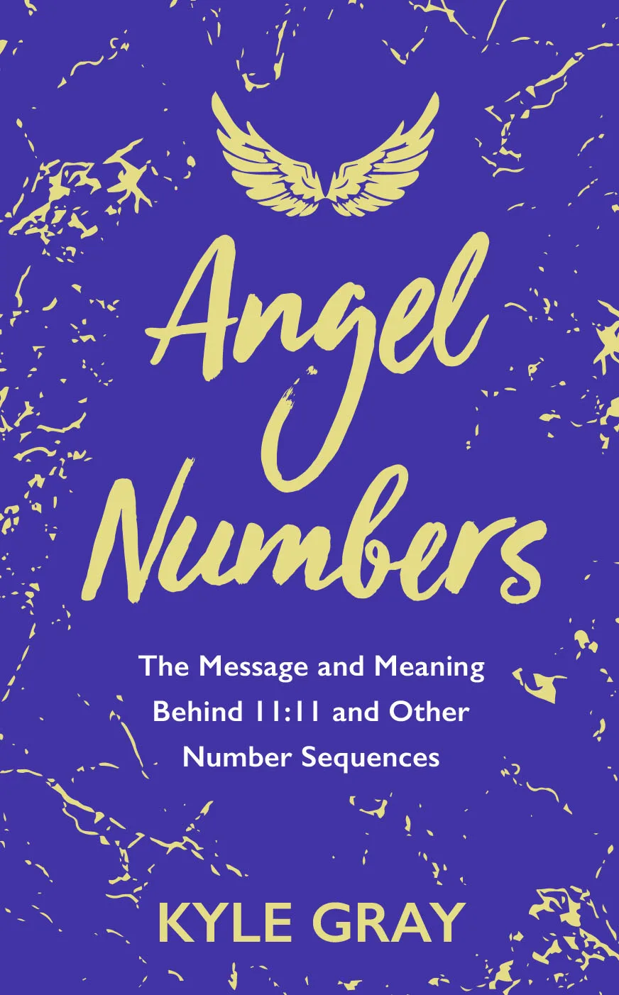 Angel Numbers: The Message andMeaning Be