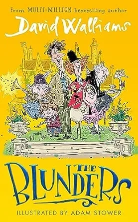 The Blunders: A hilariously funny new illustrated children’s novel from the multi-million bestselling author of SPACEBOY