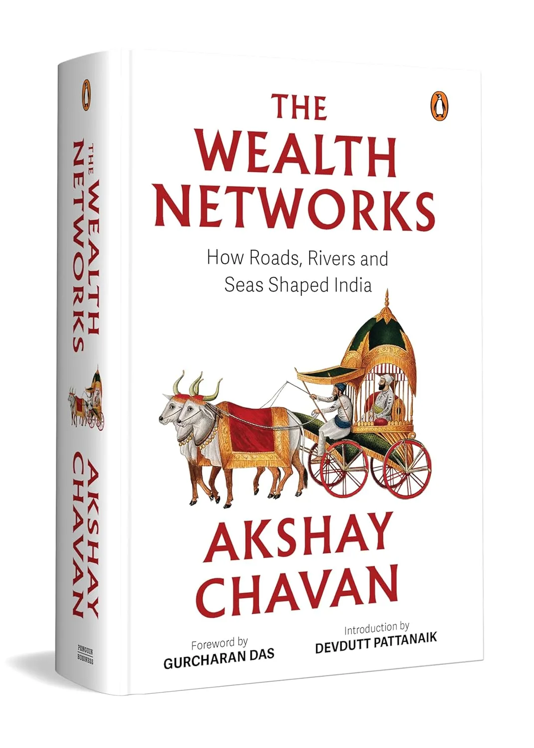 The Wealth Networks: How Roads, Rivers and Seas Shaped India