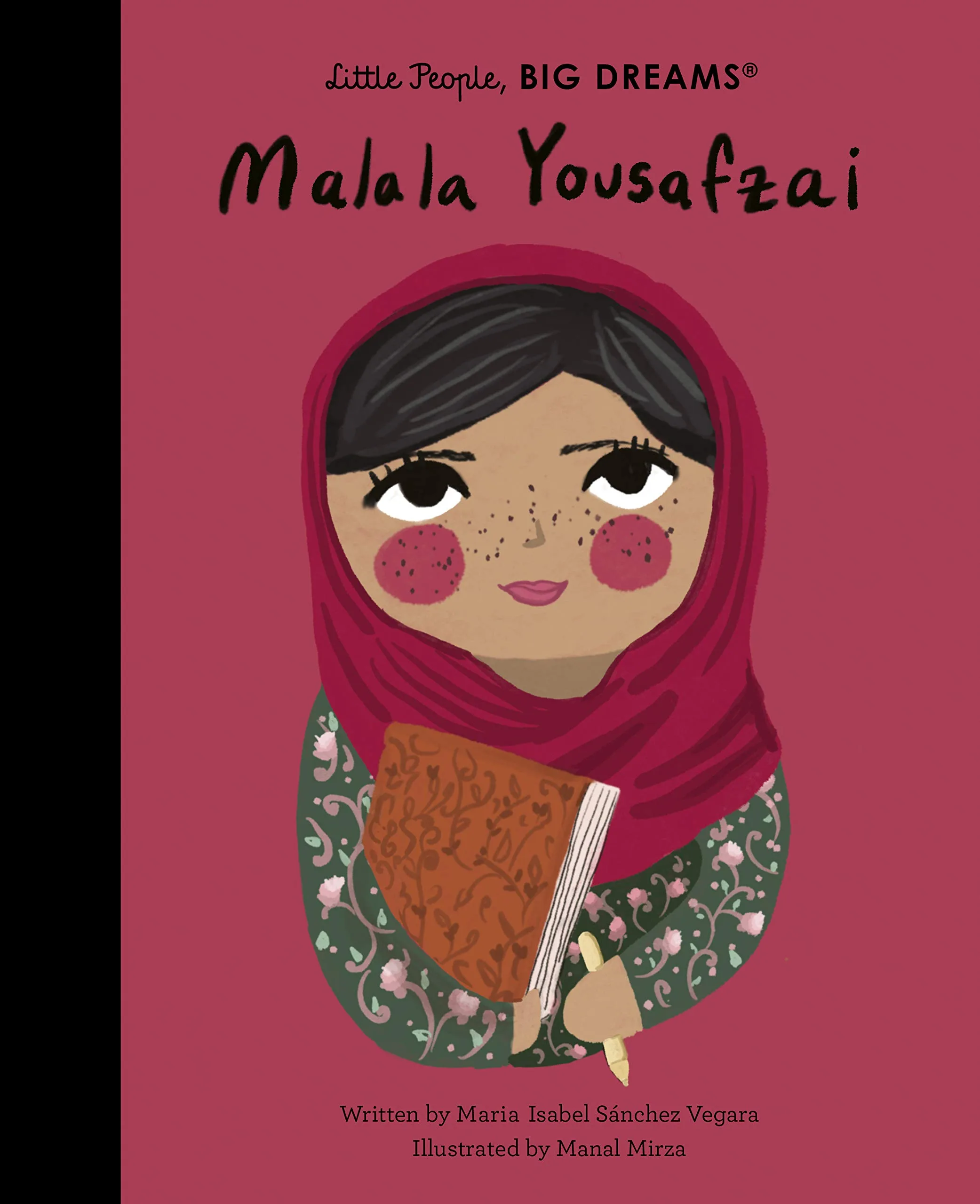 Little People, Big Dreams: MALALA YOUSAFZAI