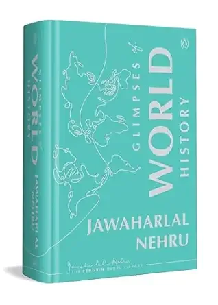 GLIMPSES OF WORLD HISTORY (A LUXURY COLLECTOR'S EDITION)