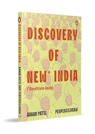 Discovery of New India: A Graphic Novel Exploring Indian Politics, Governance, Freedom & Public Policy | Contemporary Political Nonfiction