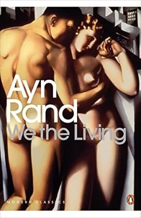WE THE LIVING : PENGUIN CLASSICS