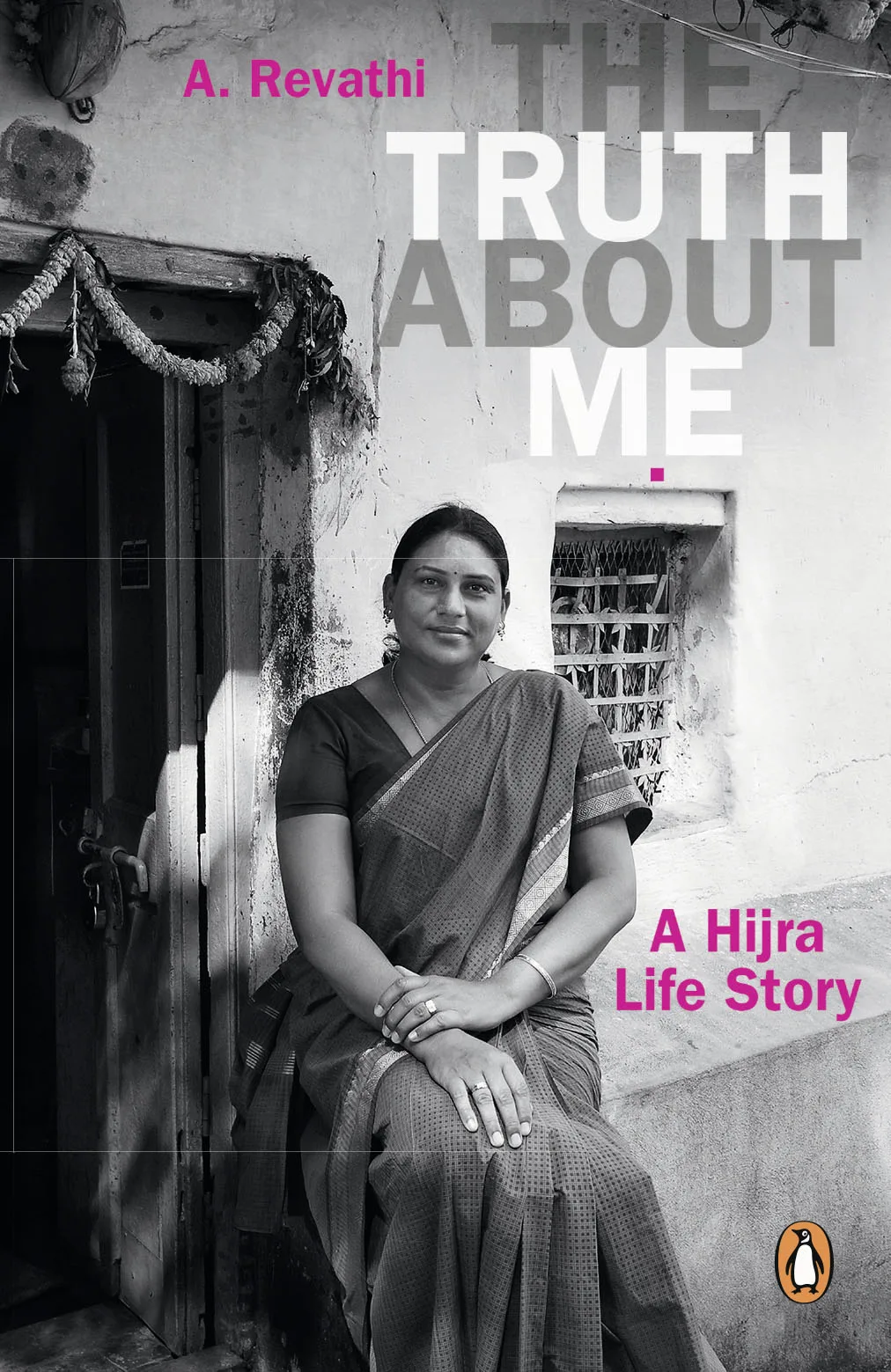 Truth About Me The: A Hijra Life Story