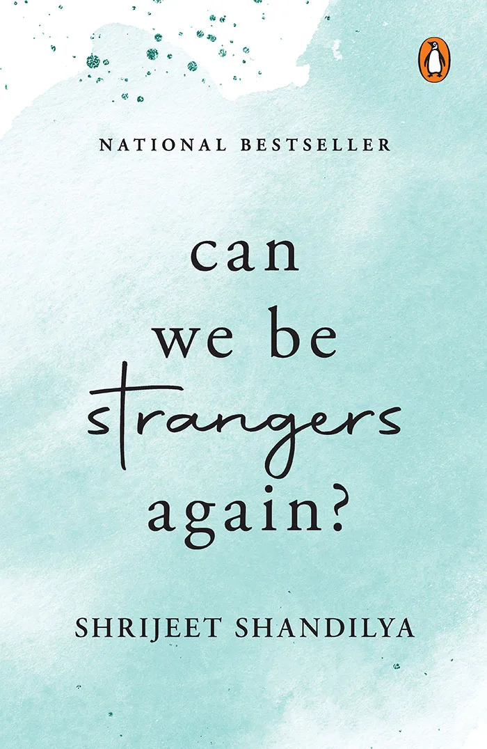 Can We Be Strangers Again?